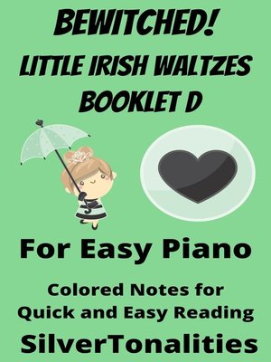 cover image of Bewitched! Little Irish Waltzes for Easiest Piano  Booklet D